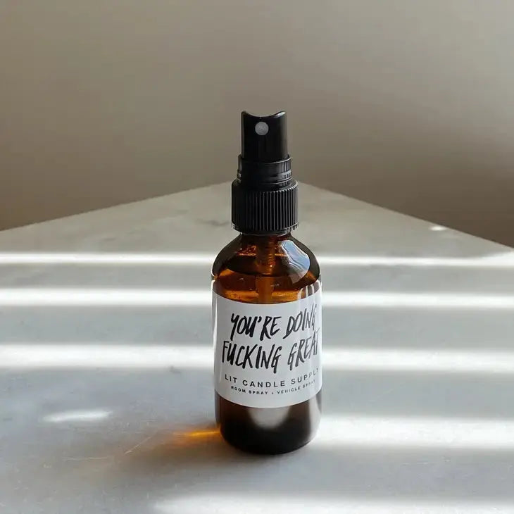 You're Doing F@*@* Great - Room + Vehicle Spray Lit Candles