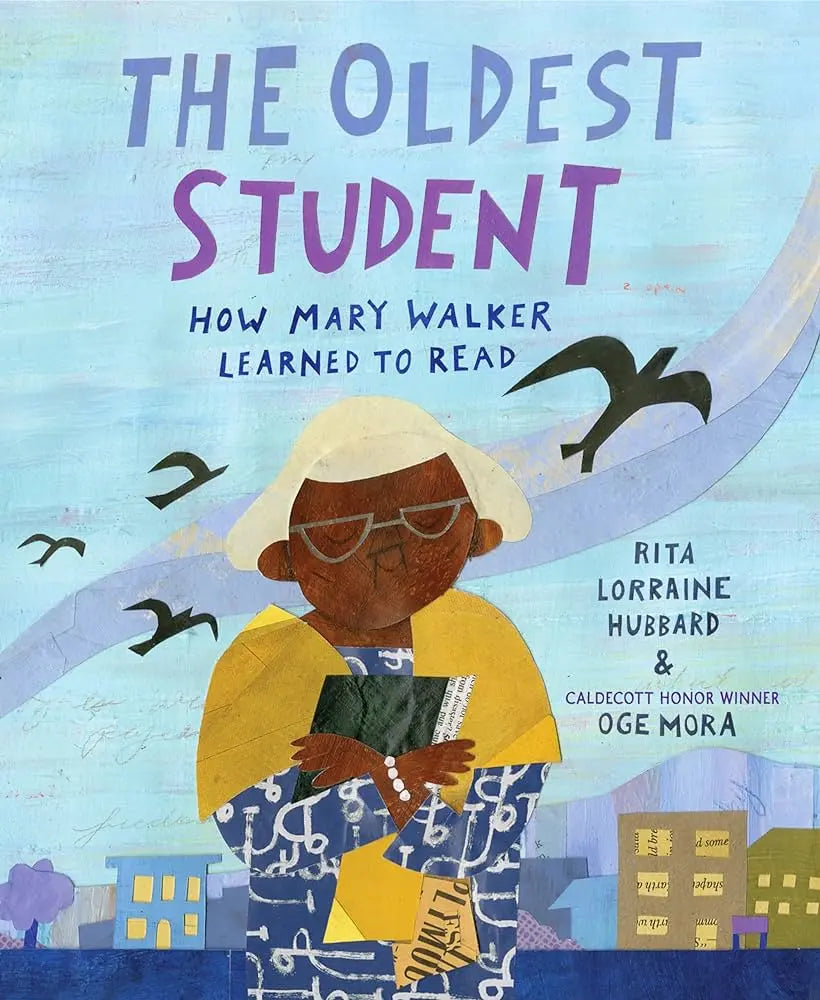 The Oldest Student: How Mary Walker Learned to Read Penguin Random House