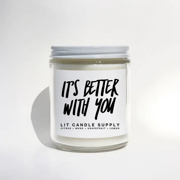 It's Better with You Candle