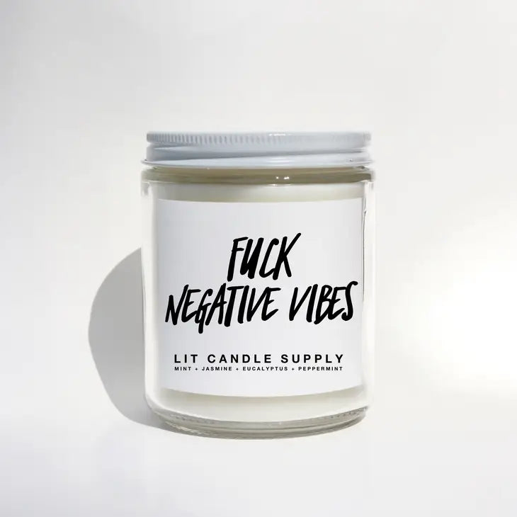 Fuck Negative Vibes Candle