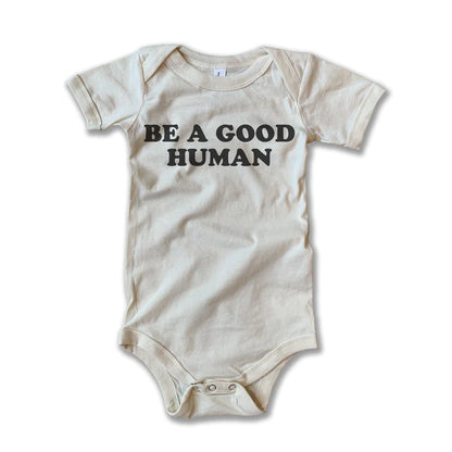 Be a Good Human Onesie