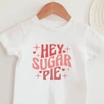 Toddler Hey Sugar Pie Shirt GIGGLES LA