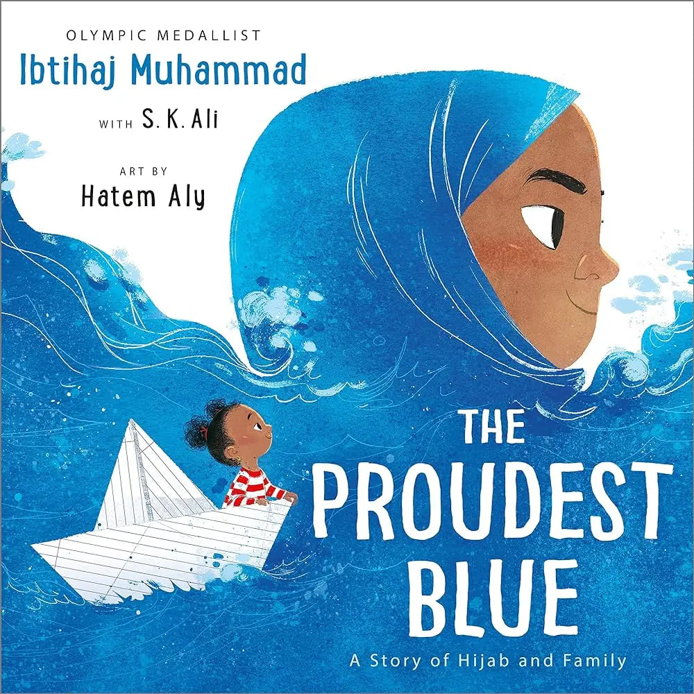 The Proudest Blue: A Story of Hijab and Family Little, Brown and Company