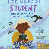 The Oldest Student: How Mary Walker Learned to Read Penguin Random House