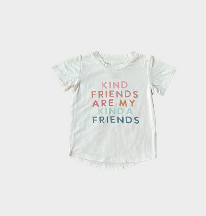 Kind Friends are my Kinda Friends Tee