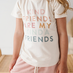 Kid Kind Friends are my Kinda Friends Tee Babysprouts