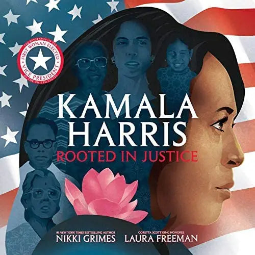 Kamala Harris: Rooted in Justice Nikki Grimes