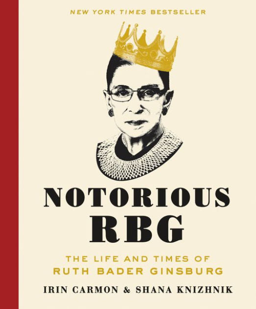 Notorious RBG: The Life and Times of Ruth Badger Ginsberg